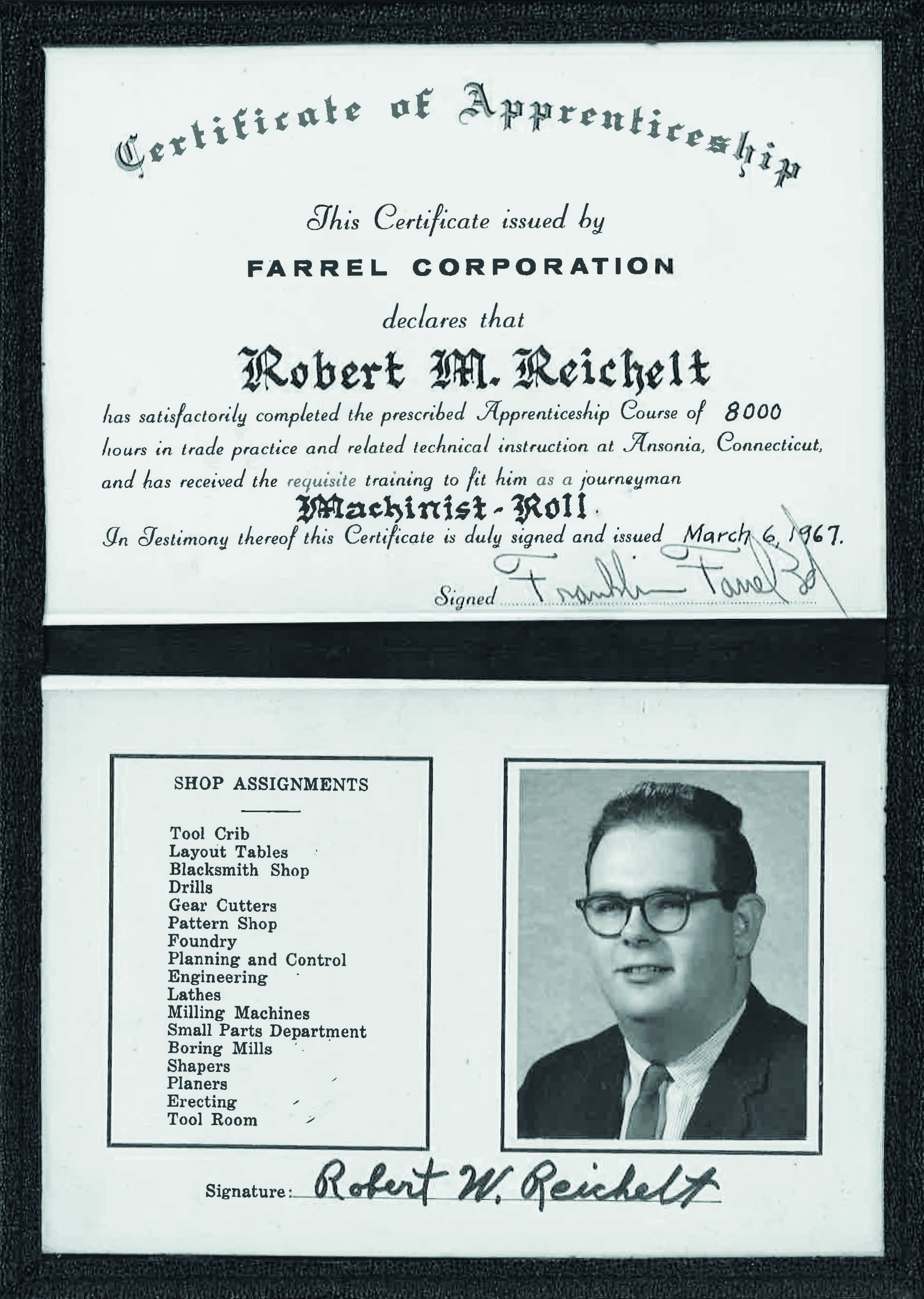 Robert W. Reichelt: The Certificate of Apprenticeship issued in 1967 by Farrel Corporation